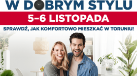 Targi Mieszkaniowe „Mieszkaj w dobrym stylu” w Atrium Copernicus
